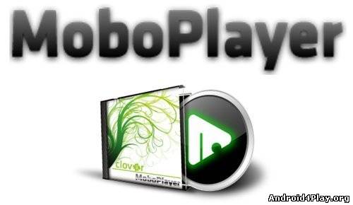 MoboPlayer - мощный видеоплеер скачать на андроид