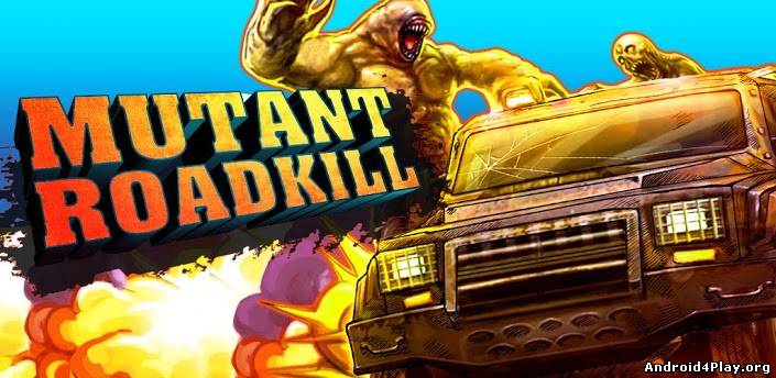Mutant Roadkill скачать на андроид