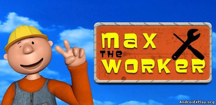 Max the Worker / Говорящий Макс скачать на андроид