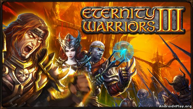 Eternity Warriors 3 скачать на андроид