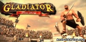 Gladiator True Story скачать на андроид