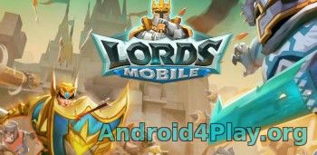 Lords Mobile скачать на андроид
