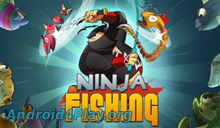 Ninja Fishing скачать на андроид