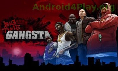 Big Time Gangsta psx Big Time Gangsta скачать на андроид